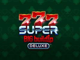 777 Super BigBuildUp Deluxe