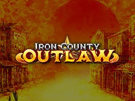 Iron County Outlaw. - Games Global