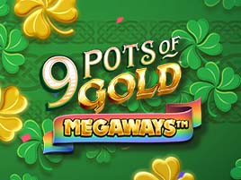 9 Pots of Gold Megaways. - Games Global