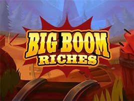 Big Boom Riches.
