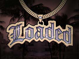 Loaded