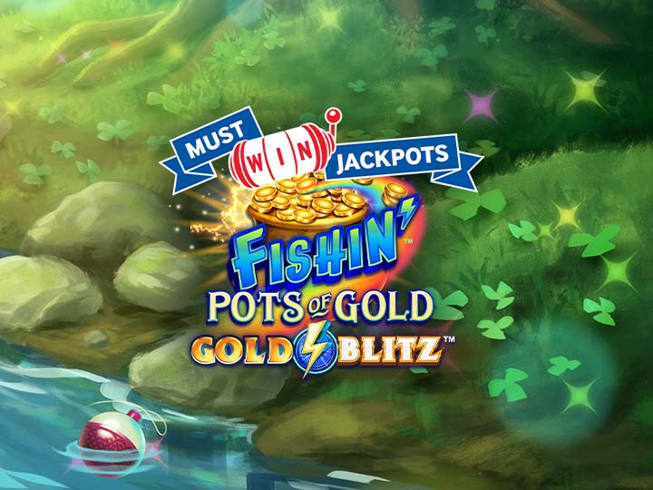 Fishin' Pots of Gold: Gold Blitz. - Games Global