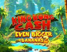 King Kong Cash Even Bigger Bananas 2 - Blueprint