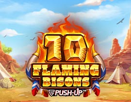 10 Flaming Bisons - Push Gaming