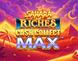 Sahara Riches: Cash Collect Max - Playtech