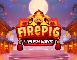 Fire Pig Push Ways - Push Gaming
