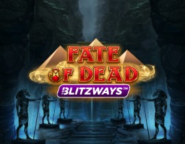 Fate of Dead Blitzways - Play n Go